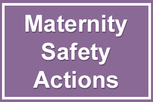 Maternity Safety Actions Button